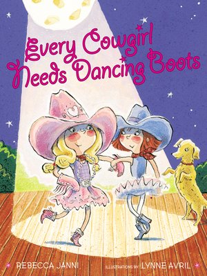 cover image of Every Cowgirl Needs Dancing Boots